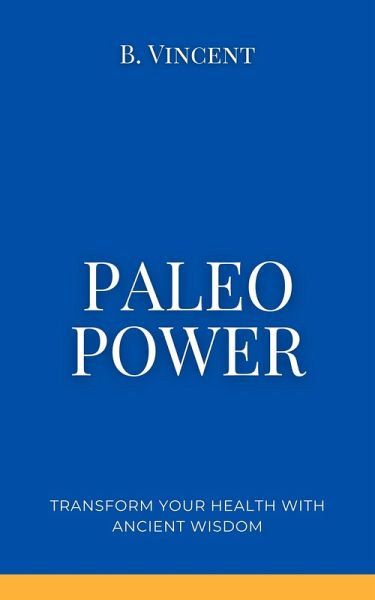Paleo Power (eBook, ePUB)
