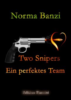 Two Snipers - Ein perfektes Team (eBook, ePUB) - Banzi, Norma