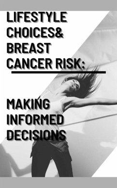 Lifestyle Choices and Breast Cancer Risk: Making Informed Decisions (Health, #18) (eBook, ePUB) - Panda, Chittaranjan