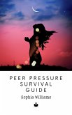 Peer Pressure Survival Guide (Family & Relationships, #1) (eBook, ePUB)