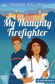 My Naughty Firefighter (The Rossi Brothers, #2) (eBook, ePUB)