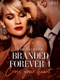 Branded Forever 1: Cross Your Heart (eBook, ePUB)