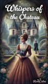 Whispers of the Chateau (eBook, ePUB)