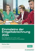 Einmaleins der Entgeltabrechnung 2024, ePub (eBook, ePUB)
