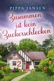 Villa Zucker - Zusammen ist kein Zuckerschlecken (eBook, ePUB)