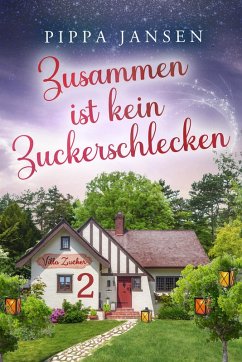 Villa Zucker - Zusammen ist kein Zuckerschlecken (eBook, ePUB) - Jansen, Pippa