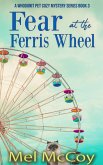 Fear at the Ferris Wheel (A Whodunit Pet Cozy Mystery Series, #3) (eBook, ePUB)