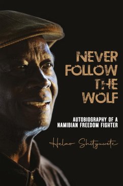 Never follow the wolf (eBook, ePUB) - Shityuwete, Helao
