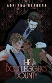 Bootlegger's Bounty (eBook, ePUB) Bootlegger's Bounty (eBook, ePUB)