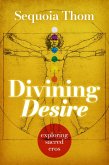 Divining Desire (eBook, ePUB) Divining Desire (eBook, ePUB)