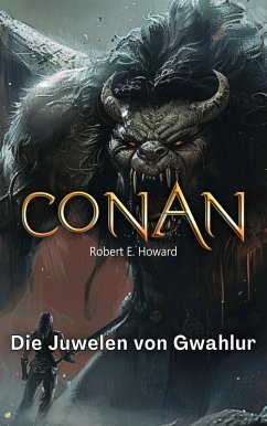 Conan (eBook, ePUB) - Howard, Robert Erwin