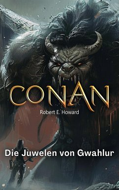 Conan (eBook, ePUB) - Howard, Robert Erwin