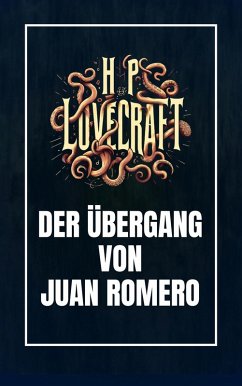 Der Übergang von Juan Romero (eBook, ePUB) - Lovecraft, Howard Phillips