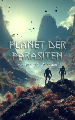 Planet der Parasiten (eBook, ePUB) - Weinbaum, Stanley G.