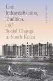 Late Industrialization, Tradition, and Social Change in South Korea (eBook, ePUB)