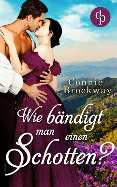 Wie bändigt man einen Schotten? (eBook, ePUB) - Brockway, Connie