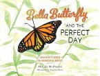 Bella Butterfly and the Perfect Day (eBook, ePUB)