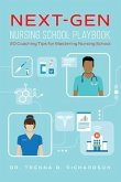 Next-Gen Nursing School Playbook (eBook, ePUB)