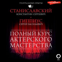 Polnyy kurs akterskogo masterstva (MP3-Download) - Gippius, Sergey; Stanislavsky, Konstantin