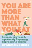 You Are More Than What You Eat (eBook, ePUB)