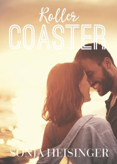 Roller Coaster (ANTHOLOGY: Love Stories Inspired by Country Music, #2) (eBook, ePUB) - Heisinger, Sonja