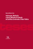 Arbitragem, Mediação e Outros Métodos de Solução de Conflitos Envolvendo o Poder Público (eBook, ePUB)