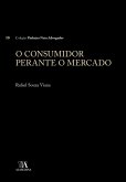 O Consumidor Perante o Mercado (eBook, ePUB) O Consumidor Perante o Mercado (eBook, ePUB)