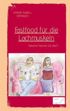 Fastfood für die Lachmuskeln - Springer, Ivonne Isabell