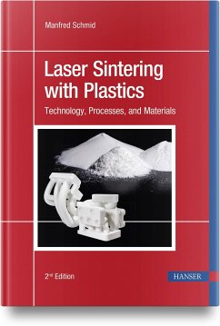 Laser Sintering with Plastics - Schmid, Manfred