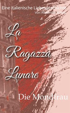 La Ragazza Lunare - Schulz, Alexandra