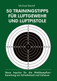 50 Trainingstipps für Luftgewehr und Luftpistole