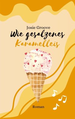 Wie gesalzenes Karamelleis - Groove, Josie