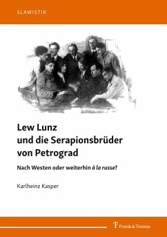 Lew Lunz und die Serapionsbrüder von Petrograd - Kasper, Karlheinz