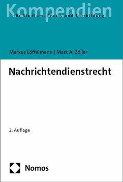 Nachrichtendienstrecht - Löffelmann, Markus;Zöller, Mark A.