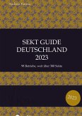 Sekt Guide Deutschland Das Standardwerk zum Deutschen Sekt