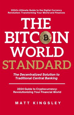 The Bitcoin World Standard (eBook, ePUB) - Kingsley, Matt