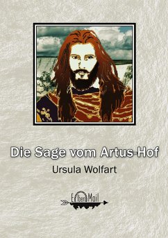 Die Sage vom Artus-Hof - Wolfart, Ursula