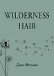 Wilderness Hair (eBook, ePUB) - Bild 1