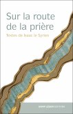 Sur la route de la prière (eBook, ePUB)