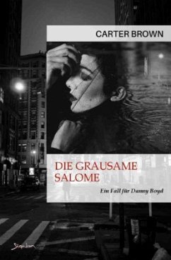 Die grausame Salome - Ein Fall für Danny Boyd - Brown, Carter