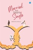 Married but Happily Single (eBook, ePUB)