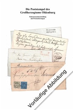 Die Poststempel des Großherzogtums Oldenburg - Breiter, Steffen