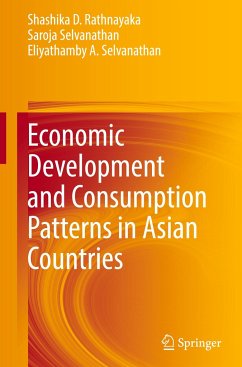 Economic Development and Consumption Patterns in Asian Countries - Rathnayaka, Shashika D.;Selvanathan, Saroja;Selvanathan, Eliyathamby A.