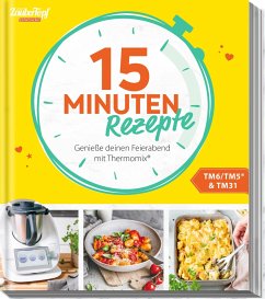 mein ZauberTopf Einfach lecker! 15 Minuten Rezepte - Redaktion mein ZauberTopf