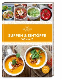 Suppen & Eintöpfe von A-Z - Dr. Oetker Verlag
