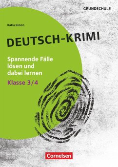 Lernkrimis für die Grundschule - Deutsch - Klasse 3/4 - Simon, Katia