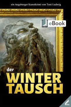 der Wintertausch (eBook, ePUB) - Ludwig, Toni