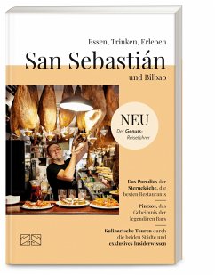 Essen, Trinken, Erleben - San Sebastián und Bilbao - Spieler, Sabine