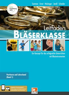 Leitfaden Bläserklasse. Lehrerband 1 und 2 - Sommer, Bernhard;Ernst, Klaus;Holzinger, Jens