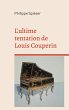 L'ultime tentation de Louis Couperin - Bild 1